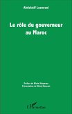 Le role du gouverneur au Maroc (eBook, ePUB)