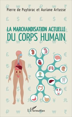 La marchandisation actuelle du corps humain (eBook, ePUB) - Auriane Artusse, Artusse