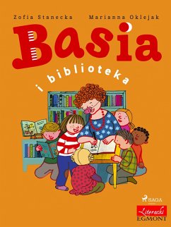 Basia i biblioteka (eBook, ePUB) - Zofia Stanecka, Stanecka