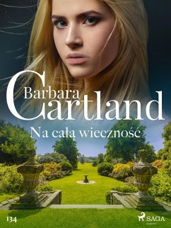 Cover Na cala wiecznosc - Ponadczasowe historie milosne Barbary Cartland (eBook, ePUB)