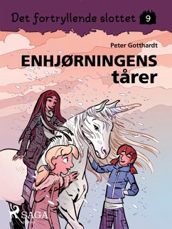 Cover Det fortryllende slottet 9 - Enhjørningens tårer (eBook, ePUB)