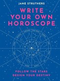 Write Your Own Horoscope (eBook, ePUB)