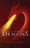 Les 5 derniers dragons - Integrale 1 (Tome 1 et 2) (eBook, ePUB) Les 5 derniers dragons - Integrale 1 (Tome 1 et 2) (eBook, ePUB)