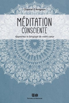 Meditation consciente Tome 2 (eBook, ePUB) - Chantal D'Avignon, D'Avignon