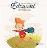 Edouard le valeureux (eBook, ePUB) - Bild 1