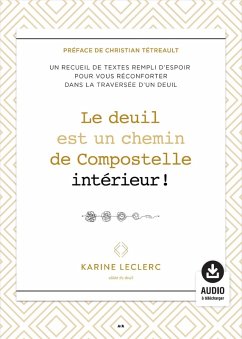 Le deuil est un chemin de Compostelle interieur! (eBook, ePUB) - Karine Leclerc, Leclerc