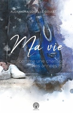 Ma vie est comme une chanson des annees 80 (eBook, ePUB) Cover Ma vie est comme une chanson des annees 80 (eBook, ePUB)