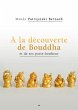 A la decouverte de Bouddha et de ses... - Bild 1