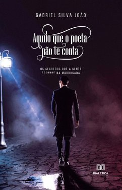 Cover Aquilo que o poeta não te conta (eBook, ePUB)