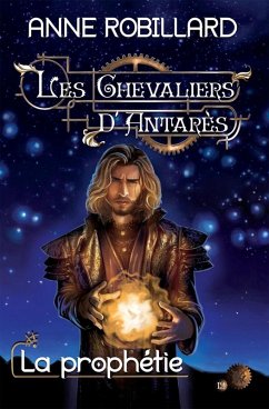 Cover Les Chevaliers d'Antares 12 : La prophetie (eBook, ePUB)