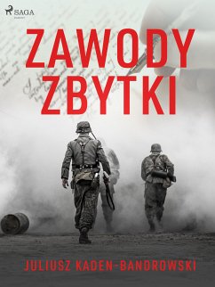 Zawody/Zbytki (eBook, ePUB) - Bandrowski, Juliusz Kaden