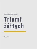 Triumf żółtych (eBook, ePUB)