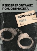 Rikosreportaasi Pohjoismaista 2013 (eBook, ePUB)