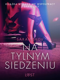 Na tylnym siedzeniu - opowiadanie erotyczne (eBook, ePUB) - Skov, Sarah