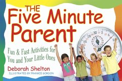 Five Minute Parent (eBook, ePUB) - Shelton, Deborah
