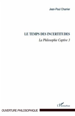 Le Temps des incertitudes (eBook, ePUB) - Jean-Paul Charrier, Charrier