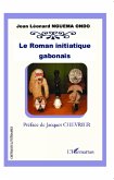 Le roman initiatique gabonais (eBook, ePUB) Le roman initiatique gabonais (eBook, ePUB)