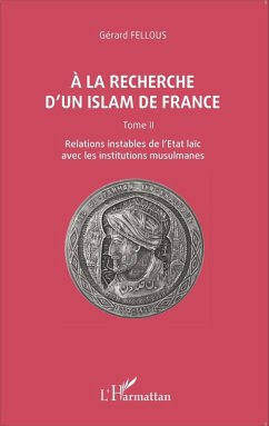 la recherche d'un islam de France (eBook, ePUB) - Gerard Fellous, Fellous