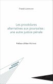 Les procedures alternatives aux poursuites : une autre justi (eBook, ePUB)