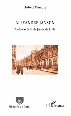Cover Alexandre Janson. Fondateur du lycee Janson de Sailly (eBook, ePUB)