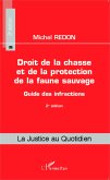 Droit de la chasse et de la protection de la faune sauvage (eBook, ePUB) Droit de la chasse et de la protection de la faune sauvage (eBook, ePUB)