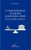 Le droit du handicap et la gestion du patrimoine culturel (eBook, ePUB)