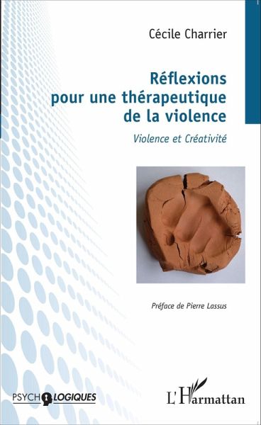 Reflexions pour une therapeutique de la violence (eBook, ePUB)