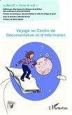 Voyage au Centre de Documentation et d'Information (eBook, ePUB)