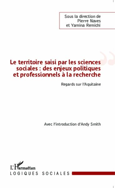 Le territoire saisi par les sciences sociales : des enjeux politiques et professionnels a la recherc (eBook, ePUB)