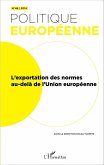 L'exportation des normes au-dela de l'Union europeenne (eBook, ePUB)