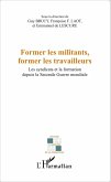 Former les militants, former les travailleurs (eBook, ePUB)