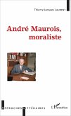 Andre Maurois, moraliste (eBook, ePUB)