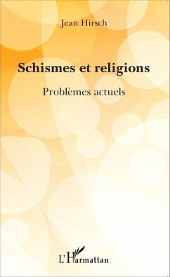 Schismes et religions (eBook, ePUB) - Jean Hirsch, Hirsch