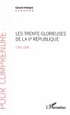 Les Trente Glorieuses de la Ve Republique (1958-1988) (eBook, ePUB)