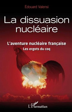 La dissuasion nucleaire (eBook, ePUB) - Edouard Valensi, Valensi