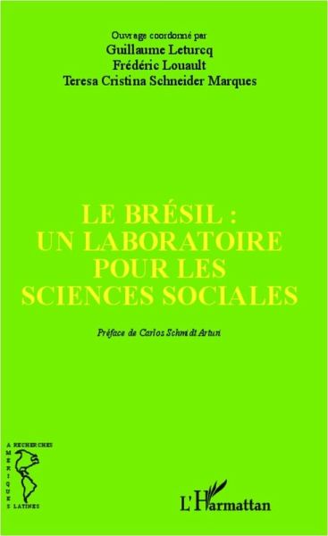 Le Bresil : un laboratoire pour les sciences sociales (eBook, ePUB) Le Bresil : un laboratoire pour les sciences sociales (eBook, ePUB)