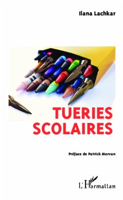 Tueries scolaires (eBook, ePUB) - Ilana Lachkar, Ilana Lachkar