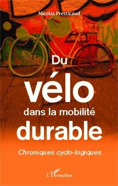 Du velo dans la mobilite durable (eBook, ePUB) - Nicolas Pressicaud, Pressicaud