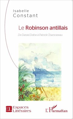 Le Robinson antillais (eBook, ePUB) - Isabelle Constant, Constant