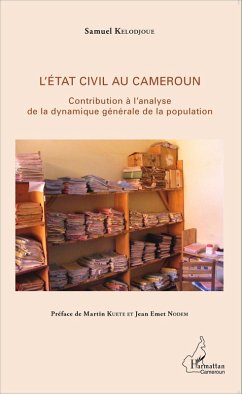 L'etat civil au Cameroun (eBook, ePUB) - Samuel Kelodjoue, Samuel Kelodjoue