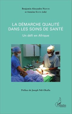 La demarche qualite dans les soins de sante (eBook, ePUB) - Benjamin Alexandre Nkoum, Nkoum