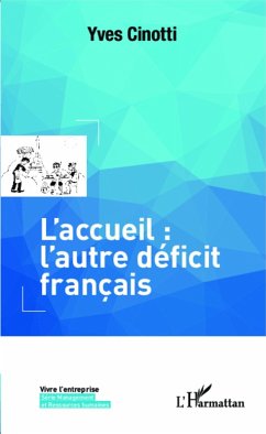 L'accueil: l'autre deficit francais (eBook, ePUB) - Yves Cinotti, Cinotti