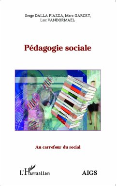 Pedagogie sociale (eBook, ePUB) - Serge Dalla Piazza, Serge Dalla Piazza