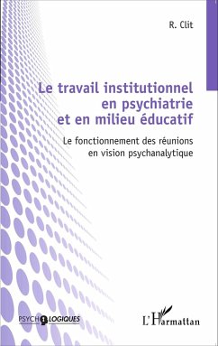 Cover Le travail institutionnel en psychiatrie et en milieu educat (eBook, ePUB)