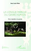 La Longue marche du genre humain (eBook, ePUB)