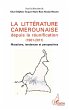 La litterature camerounaise depuis la... - Bild 1