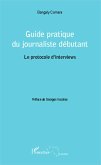 Guide pratique du journaliste debutant (eBook, ePUB)