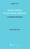 Guide pratique du journaliste debutant (eBook, ePUB) Guide pratique du journaliste debutant (eBook, ePUB)