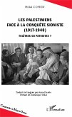 Les Palestiniens face a la conquete sioniste (1917-1948) (eBook, ePUB)