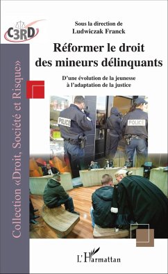 Reformer le droit des mineurs delinquants (eBook, ePUB) - Ludwiczak Franck, Franck